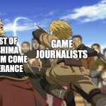 Failed strike | GAME JOURNALISTS; GHOST OF TSUSHIMA
KINGDOM COME DELIVERANCE | image tagged in vinland saga fight | made w/ Imgflip meme maker