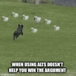 Begin the clone war has | WHEN USING ALTS DOESN’T HELP YOU WIN THE ARGUMENT | image tagged in gifs,funny,memes,alts | made w/ Imgflip video-to-gif maker