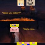 technoblade never dies | HOW THE EXECUTION AT L'MANBERG WENT- | image tagged in were you killed,gaming,technoblade,memes,dream smp | made w/ Imgflip meme maker