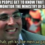 Bhai sahab yeh kis line mein aa gaye aap? | WHEN PEOPLE GET TO KNOW THAT MODI JI WILL MONITOR THE MINISTRY OF SCIENCE. @PHACTO__ | image tagged in bhai sahab yeh kis line mein aa gaye aap | made w/ Imgflip meme maker