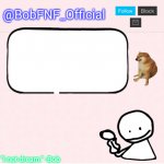 BobFNF_Official's Announcement Template template