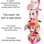 Clown doesn't care about children