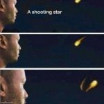 Shooting star rejected wish meme