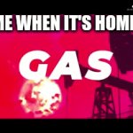 Who can relate? | 7 Y.O. ME WHEN IT'S HOME TIME | image tagged in gifs,gas gas gas,gotta step on the gas | made w/ Imgflip video-to-gif maker