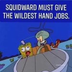 Squidward handjobs meme