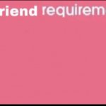 Boyfriend requirements: