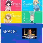 s stands for.... | SPACE! | image tagged in s stands for | made w/ Imgflip meme maker