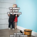 There are a lot | THE NUMBER OF ATOMS IN THE UNIVERSE; THE NUMBER OF BOOTLEG LEGO COMPANIES | image tagged in kids scared of rabbit | made w/ Imgflip meme maker