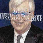 Based Dennis Prager deep-fried 3