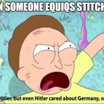 stitchface bad | WHEN SOMEONE EQUIQS STITCHFACE | image tagged in you're like hitler,stitchface,roblox | made w/ Imgflip meme maker