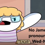 It's pronounced Wed-Nes-Day template