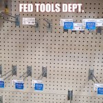 One Screwdriver Left?! -David Schwartz 7-9-21 #HyperInflation #FiatFail #GoldQFS | FED TOOLS DEPT. #TheGreatReset | image tagged in fed tools,federal reserve,monopoly money,ripple,xrp,the great awakening | made w/ Imgflip meme maker