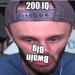 ssundee 200 iq | Bwain
Blg | image tagged in ssundee 200 iq | made w/ Imgflip meme maker