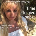 If you love music, love and support musicians. They sacrifice a lot to bring us joy. | image tagged in free britney,britney spears,leave britney alone,britney,musician,music | made w/ Imgflip meme maker