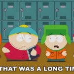 South Park that was a long time ago gif GIF Template