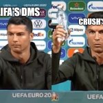 Ronaldo Coca Cola | CRUSH'S DMS; MIA KHALIFA'S DMS | image tagged in ronaldo coca cola | made w/ Imgflip meme maker