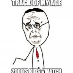 in case you don't get it, soulja boy's 2007 song says the lyrics: "watch me crank it watch me roll" | ME TRYNA KEEP TRACK OF MY AGE 2000'S KIDS: "WATCH ME CRANK IT WATCH ME ROLL!" | image tagged in memes,harry potter ok | made w/ Imgflip meme maker