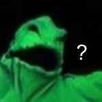 ? | image tagged in confused oogie boogie | made w/ Imgflip meme maker