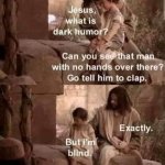 Jesus dark humor