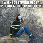 A little tied up | WHEN YOU STUMBLE UPON A GROUP OF BOY SCOUTS ON KNOT TYING DAY | image tagged in tied up,boy scouts | made w/ Imgflip meme maker
