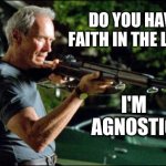 I'm Going To Need More Evidence | DO YOU HAVE FAITH IN THE LAW? I'M AGNOSTIC | image tagged in get off my lawn,memes,law and order,it's the law,judge,lawyers | made w/ Imgflip meme maker