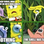 Iron Gwazi | MAGIC CONCH, WHAT SHOULD WE DO WITH IRON GWAZI? NOTHING; THE SHELL HAS SPOKEN | image tagged in magic conch | made w/ Imgflip meme maker