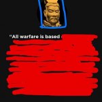 Sun Tzu all warfare is based