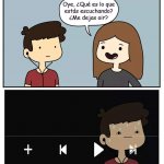 Que estas escuchando?