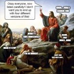 They, in fact, did not listen | HMM,...JUDAS LOOKIN FINE; WHAT'S THIS NONSENSE? DAMN... THAT JUDAS...MMM; MAKE IT STOP; I'M SO HUNGRY; I HOPE THAT WAS JUST A FART... | image tagged in they did not listen | made w/ Imgflip meme maker