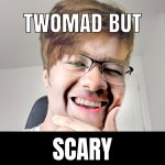 Twomad meme: white twomad template