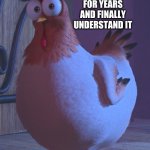 Awkward Chicken | WHEN YOU HAVE BEEN SEEING A LOGO FOR YEARS AND FINALLY UNDERSTAND IT | image tagged in awkward chicken | made w/ Imgflip meme maker