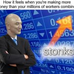 Insert creative title here | How it feels when you're making more money than your millions of workers combined | image tagged in memes,amazon,jeff bezos,stonks,sad but true | made w/ Imgflip meme maker