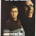 Will Ferrell Spirit Animal | MY SPIRIT ANIMAL; THE ME THE WORLD SEES | image tagged in will farrell double portrait | made w/ Imgflip meme maker