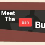 Meet the ban button meme