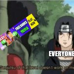 free robux be like | EVERYONE: | image tagged in genjutsu of that level doesn't work on me | made w/ Imgflip meme maker