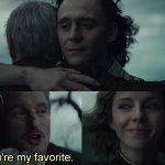 Loki You're My Favorite meme