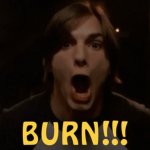 Ashton Kutcher burn template