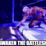 Reawaken the Battleship | REAWAKEN THE BATTLESHIP! | image tagged in gifs,whomst has awakened the ancient one | made w/ Imgflip video-to-gif maker