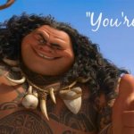 You’re welcome Moana meme