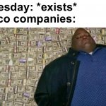 Taco Tuesday! | Tuesday: *exists*
Taco companies: | image tagged in huell money,memes,funny,funny memes,so true memes,dank memes | made w/ Imgflip meme maker