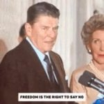 Ronald Reagan freedom is the right to say no GIF Template