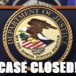 DOJ case closed