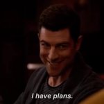 Plan? I have planS GIF Template