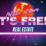 Politics stream it’s free real estate