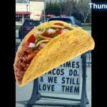 Tacos for the Win! meme