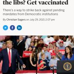 Want to own the libs get vaccinated