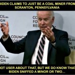 Biden was a coal miner? meme