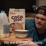We are scientific pioneers
