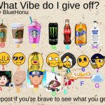 what vibe do I give off meme