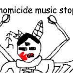 *homicide music stops* meme